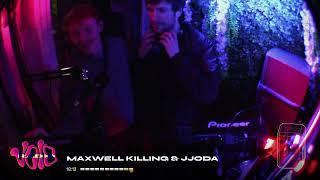 Maxwell Killing & Jjoda || 17.12.24