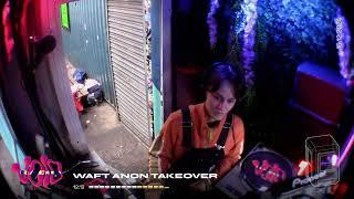 Waft Anon Takeover || 15.12.24
