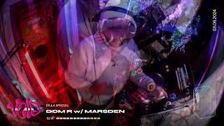 Dilla Special: Dom R w/ Marsden || 03.09.24