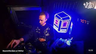 Beyond Borders w/ Shifter || 30.09.25