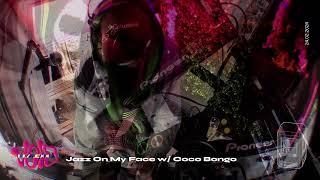 Jazz On My Face w/ Coco Bongo || 02.03.24