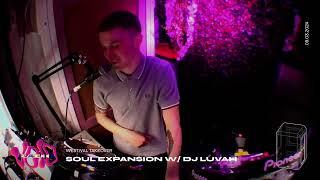 Soul Expansion w/ DJ Luvah || 09.03.24