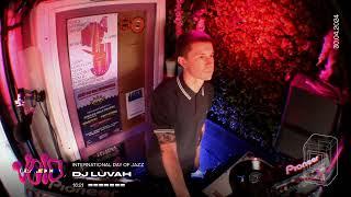 International Day of Jazz: DJ Luvah || 30.04.24