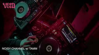 Noisy Channel w/ Tamm || 08.02.2024